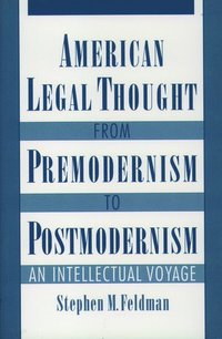 bokomslag American Legal Thought from Premodernism to Postmodernism