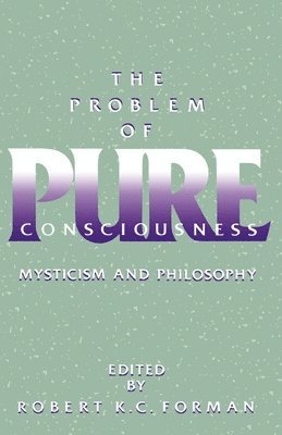 The Problem of Pure Consciousness 1