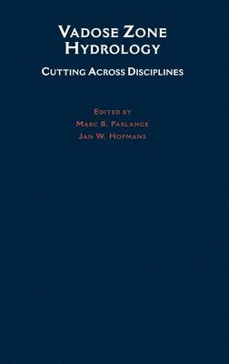 Marc B. Parlange, Jan W. Hopmans, Marc B. Parlange, Jan W. Hopmans, B. Parlange, Marc, W. Hopmans, Jan - Vadose Zone Hydrology, Inbunden