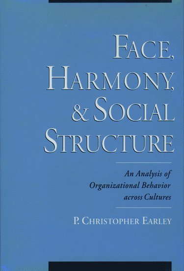 Face, Harmony, and Social Structure 1
