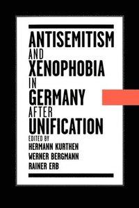 bokomslag Antisemitism and Xenophobia in Germany after Unification