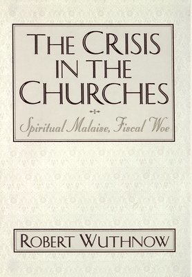 bokomslag The Crisis in the Churches
