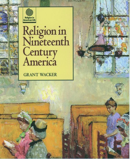 Religion in Nineteenth Century America 1