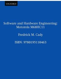 bokomslag Software and Hardware Engineering: Motorola M68HC11