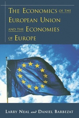 The Economics of the European Union and the Economies of Europe 1