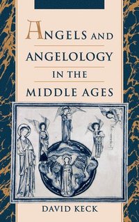 bokomslag Angels and Angelology in the Middle Ages