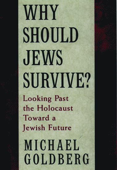 bokomslag Why Should Jews Survive?