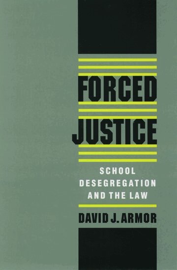 David J. Armor - Forced Justice, Häftad
