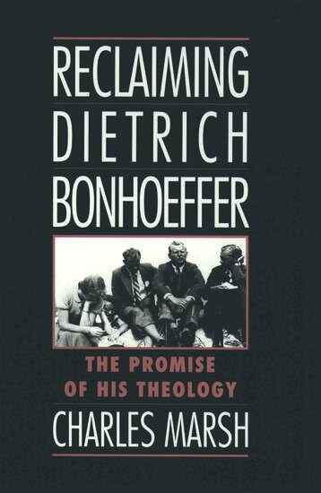 Marsh - Reclaiming Dietrich Bonhoeffer, Häftad