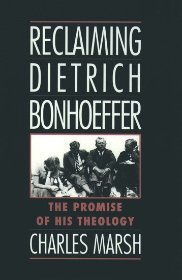 bokomslag Reclaiming Dietrich Bonhoeffer