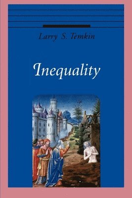 Larry S. Temkin, Rutgers University) Temkin, Larry S. (Professor of Philosophy, Professor of Philosophy - Inequality, Häftad