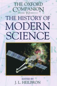 bokomslag The Oxford Companion to the History of Modern Science