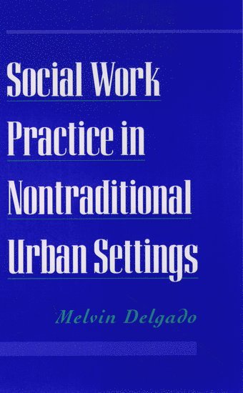 bokomslag Social Work Practice in Nontraditional Urban Settings