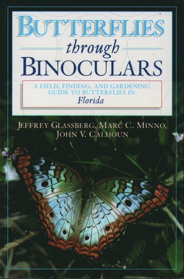 Butterflies Through Binoculars: Florida 1