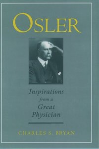 bokomslag Osler: Inspirations from a Great Physician