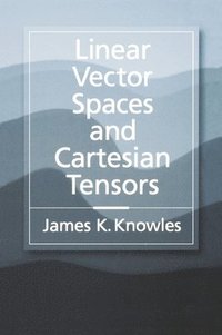bokomslag Linear Vector Spaces and Cartesian Tensors