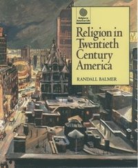 bokomslag Religion in Twentieth Century America
