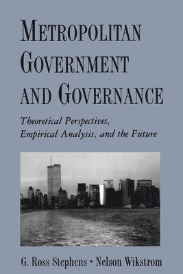 Stephens, Wikstrom - Metropolitan Government and Governance, Häftad