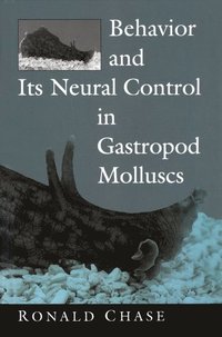 bokomslag Behavior and its Neural Control in Gastropod Molluscs