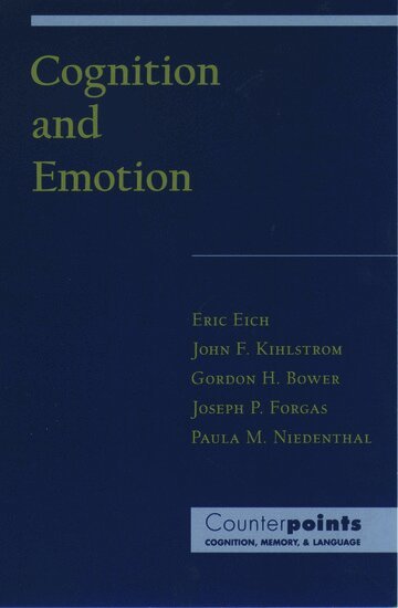 Eric Eich, John F. Kihlstrom, Eric Eich - Cognition and Emotion, Inbunden