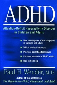 bokomslag ADHD: Attention-Deficit Hyperactivity Disorder in Children and Adults