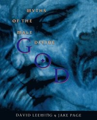 bokomslag God: Myths of the Male Divine
