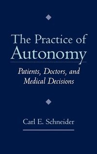 bokomslag The Practice of Autonomy