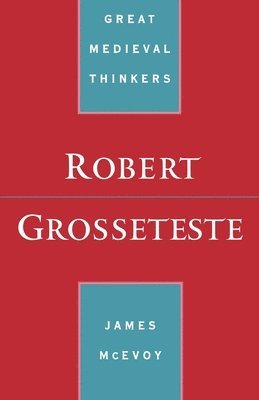 bokomslag Robert Grosseteste