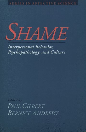 Shame: Interpersonal Behavior, Psychopathology, and Culture 1