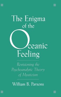 bokomslag The Enigma of the Oceanic Feeling