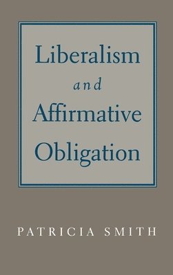Liberalism and Affirmative Obligation 1