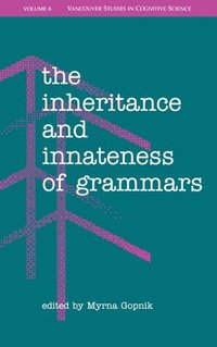 bokomslag The Inheritance and Innateness of Grammars