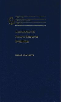 bokomslag Geostatistics for Natural Resources Evaluation