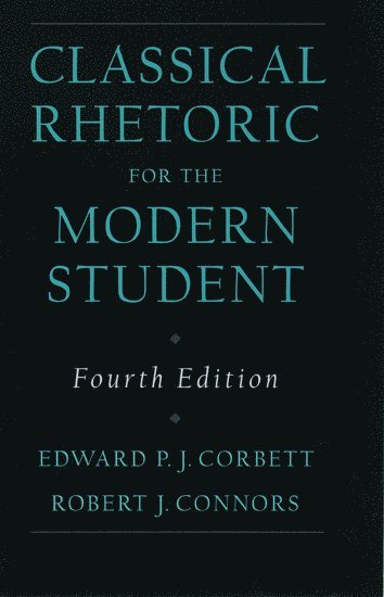 Classical Rhetoric for the Modern Student 1