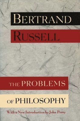 Bertrand Russell - The Problems of Philosophy, Häftad