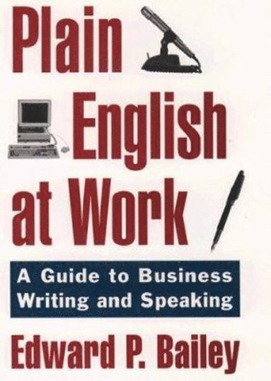 bokomslag The Plain English Approach to Business Writing