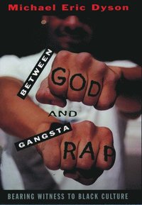 bokomslag Between God and Gangsta' Rap