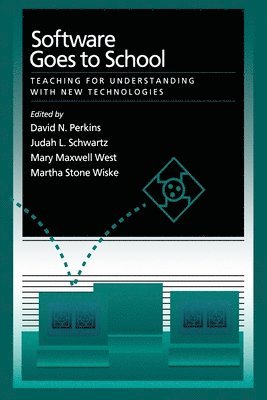 David N. Perkins, Judah L. Schwartz, Mary Maxwell West, Martha Stone Wiske, Martha Stone Wiske - Software Goes to School, Häftad
