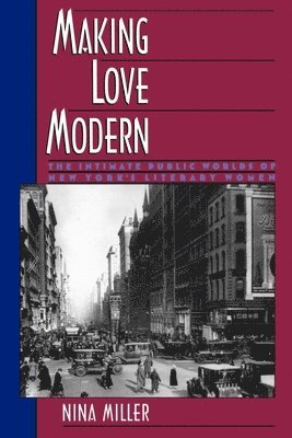 Miller - Making Love Modern, Häftad
