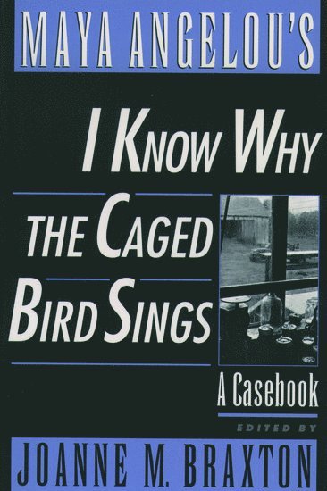 Maya Angelou's I Know Why the Caged Bird Sings 1