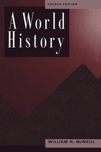 bokomslag A World History, 4th Edition
