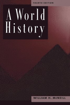 A World History, 4th Edition 1