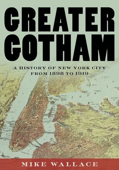 Mike Wallace - Greater Gotham, Inbunden
