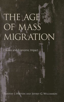 bokomslag The Age of Mass Migration