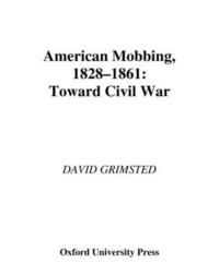 bokomslag American Mobbing, 1828-1861