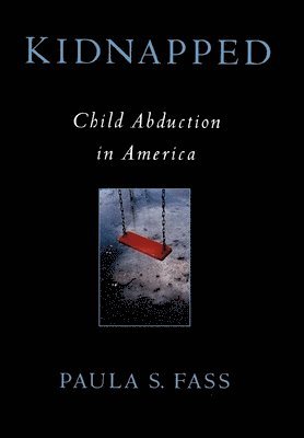 Paula S. Fass, Paula S Fass - Kidnapped, Inbunden