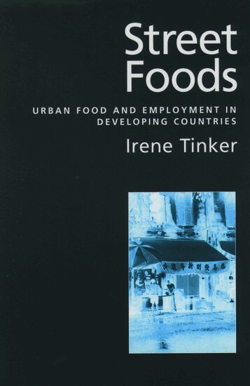 Irene Tinker - Street Foods, Häftad