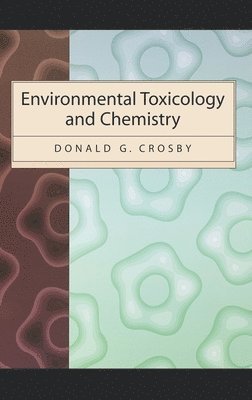 Crosby - Environmental Toxicology and Chemistry, Inbunden