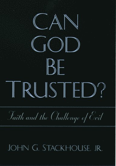 Can God Be Trusted? 1