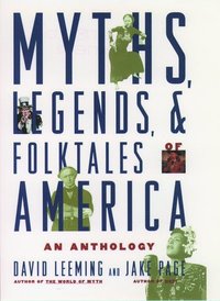 bokomslag Myths, Legends, and Folktales of America